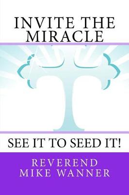 Book cover for Invite the Miracle