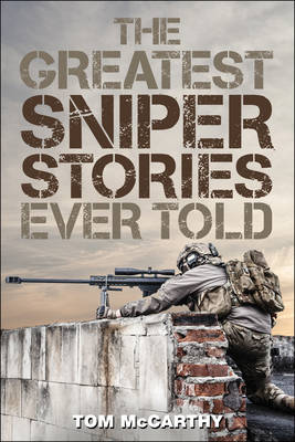 Book cover for The Greatest Sniper Stories Ever Told