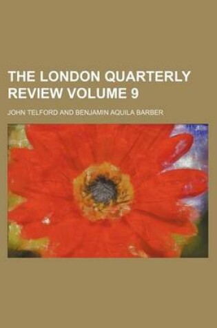 Cover of The London Quarterly Review Volume 9