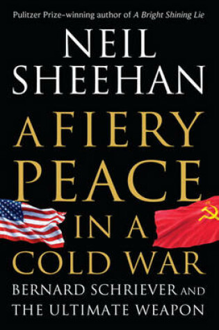 Cover of A Fiery Peace in a Cold War a Fiery Peace in a Cold War