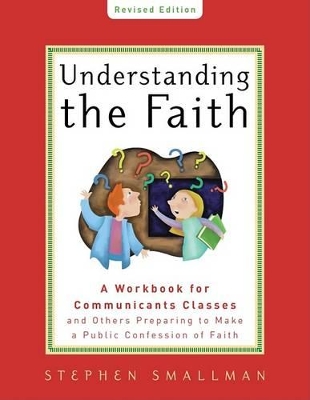 Book cover for Understanding the Faith, ESV Edition