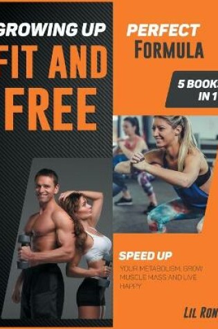 Cover of Growing Up Fit and Free [5 Books in 1]