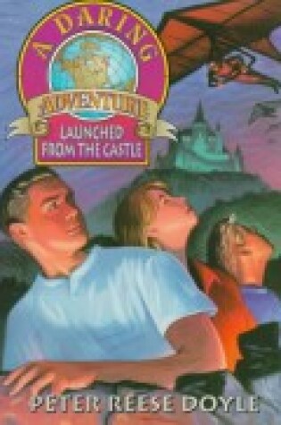 Cover of Launched from the Castle