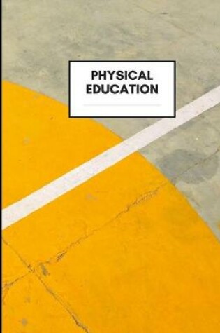 Cover of Physical Education Notebook