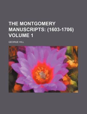 Book cover for The Montgomery Manuscripts Volume 1