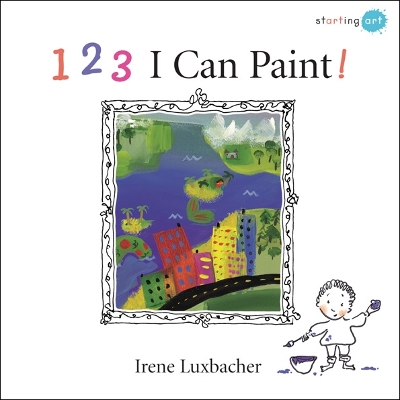 Book cover for 123 I Can Paint!