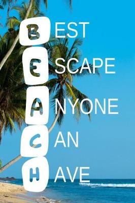Book cover for Beach - Best Escape Anyone Can Have