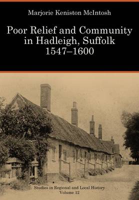 Cover of Poor Relief and Community in Hadleigh, Suffolk 1547-1600