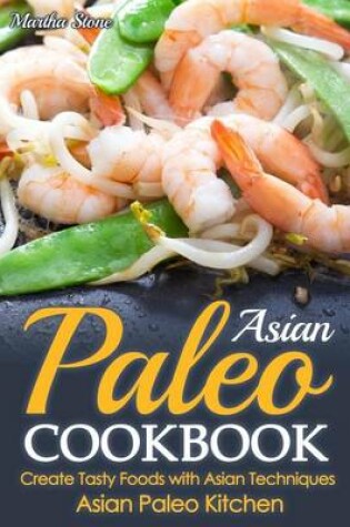 Cover of Asian Paleo Cookbook