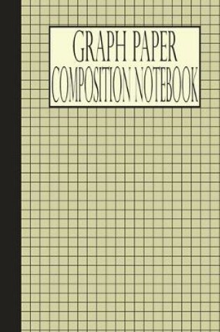 Cover of Graph Paper Composition Notebook