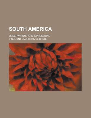 Book cover for South America; Observations and Impressions