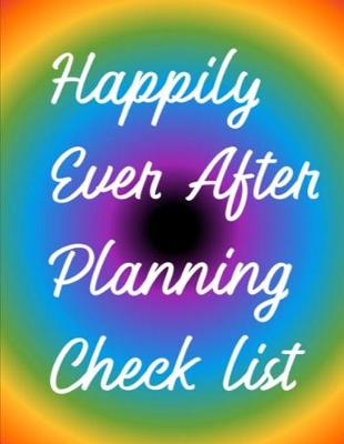 Book cover for Happily Ever After Planning Check List