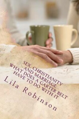 Cover of Sex. Christianity and Marriage