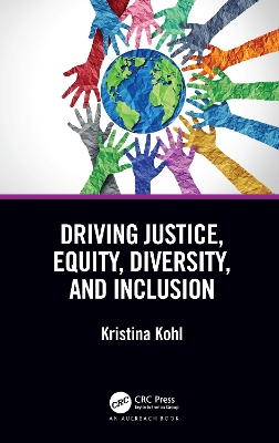 Book cover for Driving Justice, Equity, Diversity, and Inclusion