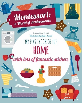 Cover of My First Book of the Home with Lots of Fantastic Stickers (Montessori Activity)