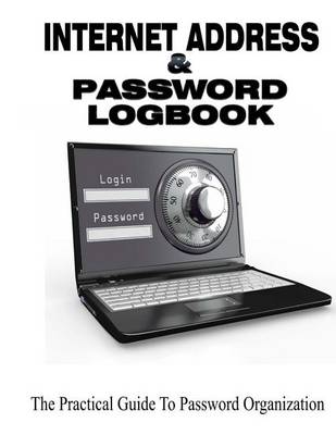 Book cover for Internet Address and Password Logbook