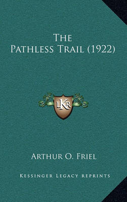 Book cover for The Pathless Trail (1922)