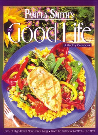 Book cover for Pamela Smith's the Good Life