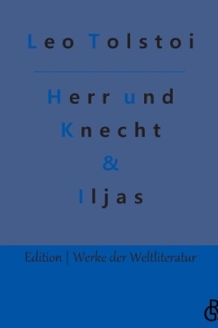 Cover of Herr und Knecht & Iljas