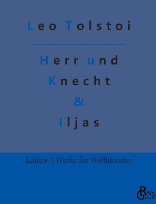 Book cover for Herr und Knecht & Iljas