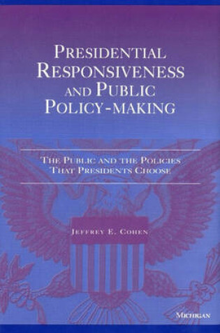 Cover of Presidential Responsiveness and Public Policy-Making