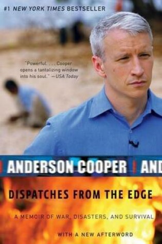 Cover of Dispatches from the Edge: A Memoir of War, Disasters, and Survival