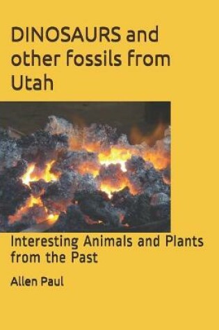 Cover of DINOSAURS and other fossils from Utah