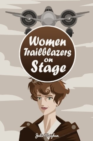 Cover of Women Trailblazers on Stage