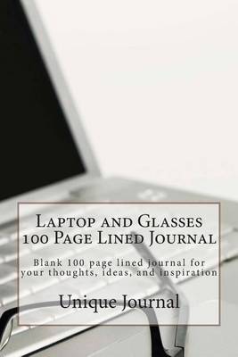 Book cover for Laptop and Glasses 100 Page Lined Journal