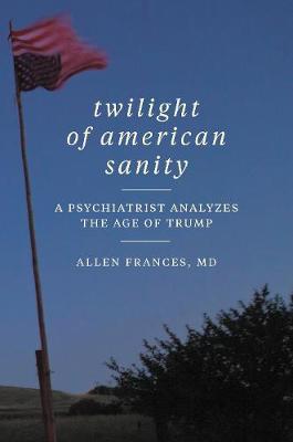 Book cover for Twilight of American Sanity