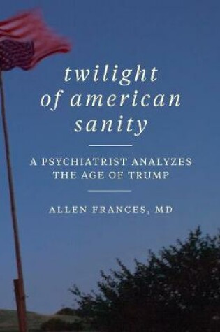 Cover of Twilight of American Sanity