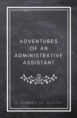 Book cover for Adventures of An Administrative Assistant