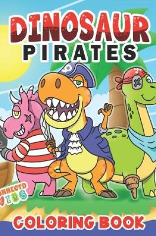 Cover of Dinosaur Pirates Coloring Book