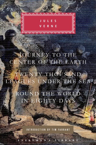 Cover of Journey to the Center of the Earth, Twenty Thousand Leagues Under the Sea, Round the World in Eighty Days