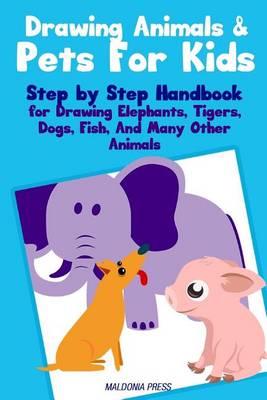 Book cover for Drawing Animals & Pets for Kids