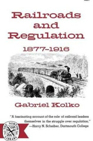 Cover of Railroads and Regulation, 1877-1916