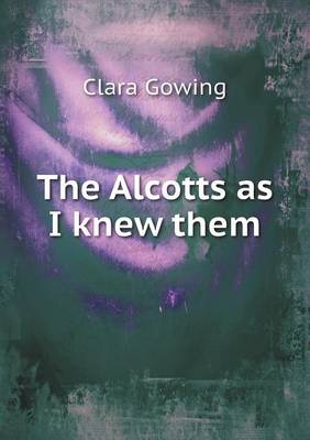 Book cover for The Alcotts as I Knew Them