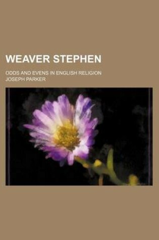 Cover of Weaver Stephen; Odds and Evens in English Religion