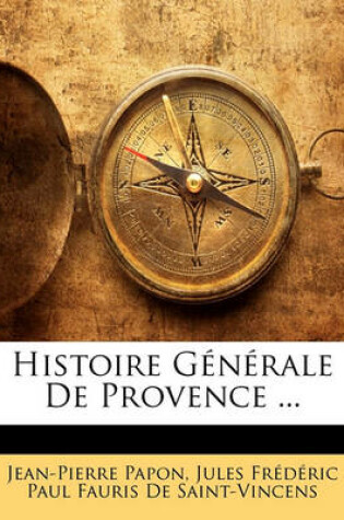 Cover of Histoire Generale de Provence ...