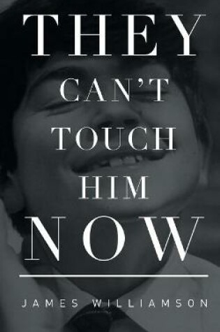 Cover of They Can't Touch Him Now