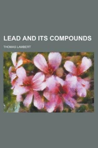 Cover of Lead and Its Compounds