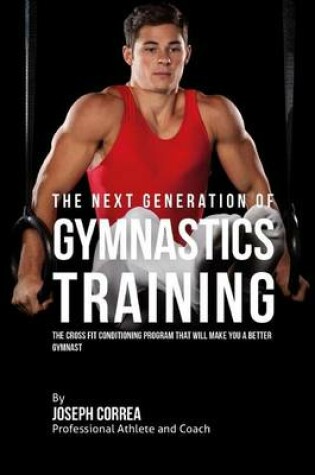 Cover of The Next Generation of Gymnastics Training