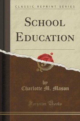 Cover of School Education (Classic Reprint)