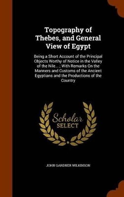 Book cover for Topography of Thebes, and General View of Egypt