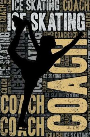 Cover of Ice Skating Coach Journal