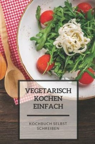 Cover of Vegetarisch Kochen Einfach