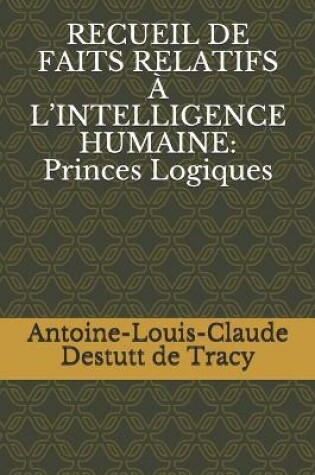 Cover of Recueil de Faits Relatifs A l'Intelligence Humaine