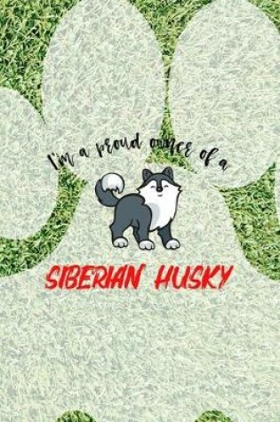 Cover of I'm A Proud Owner Of A Siberian Husky
