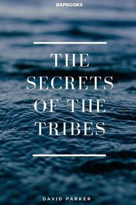 Book cover for The Secrets of the Tribes