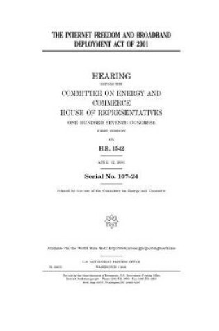 Cover of The Internet Freedom and Broadband Deployment Act of 2001
